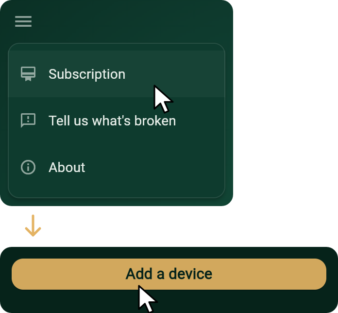 The game's menu with the pointer on Subscription, then the subscription page with the pointer on Add a device