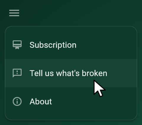 The game's menu, open, with the pointer on Tell us what's broken