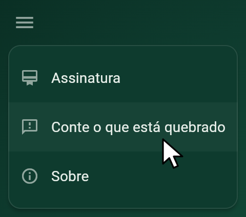 O menu do jogo, aberto, com o ponteiro sobre Conte o que está quebrado
